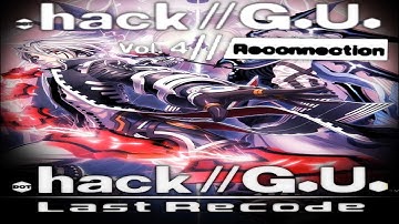 .Hack//GU: Last Recode (Vol. 4 Reconnection - Part 1)