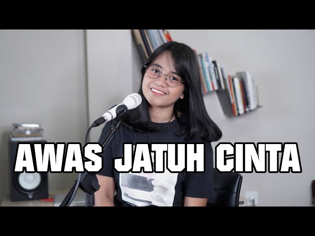 Armada - Awas Jatuh Cinta (Cover) by Hanin Dhiya class=