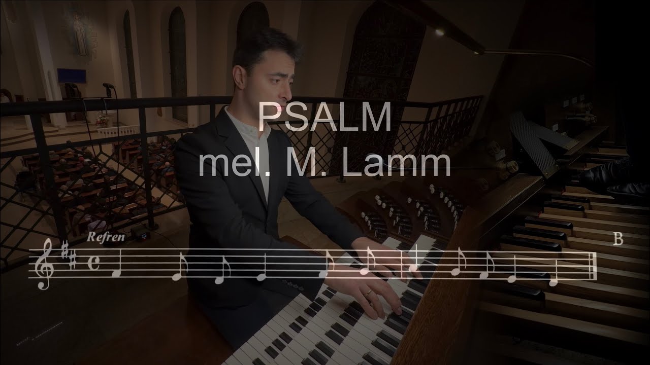 Psalm | typ B | melodia Maciej Lamm | organy Paweł Moszkowicz