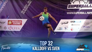 Emil Kalldoff v Sven Fielitz - Top 32 | Super Ball 2017