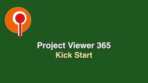 Project Viewer 365 Kick Start