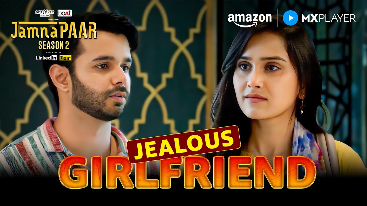 Girlfriend का Jealousy Mode On 😂 | Ritvik Sahore, Vijay Raaz | Jamnapaar S2 | Amazon MX Player