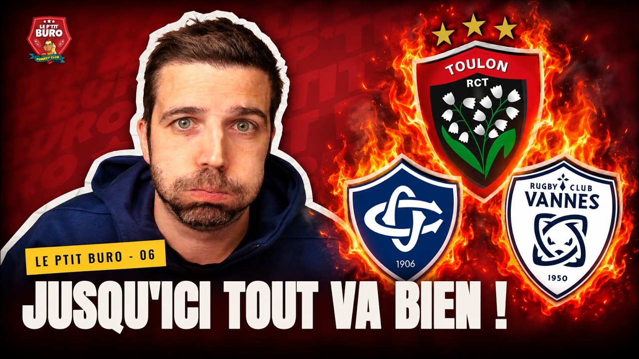 TOULON, ÇA DEVIENT TRÈS INQUIÉTANT…🏉S06E06