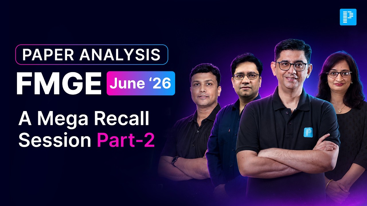 🔍 FMGE June 2026 Paper Analysis | Part 2 Mega Recall Session by India’s Top Educators 📊