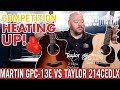 MARTIN GPC-13E VERSUS TAYLOR 214CEDLX - The Competition is Heating Up!