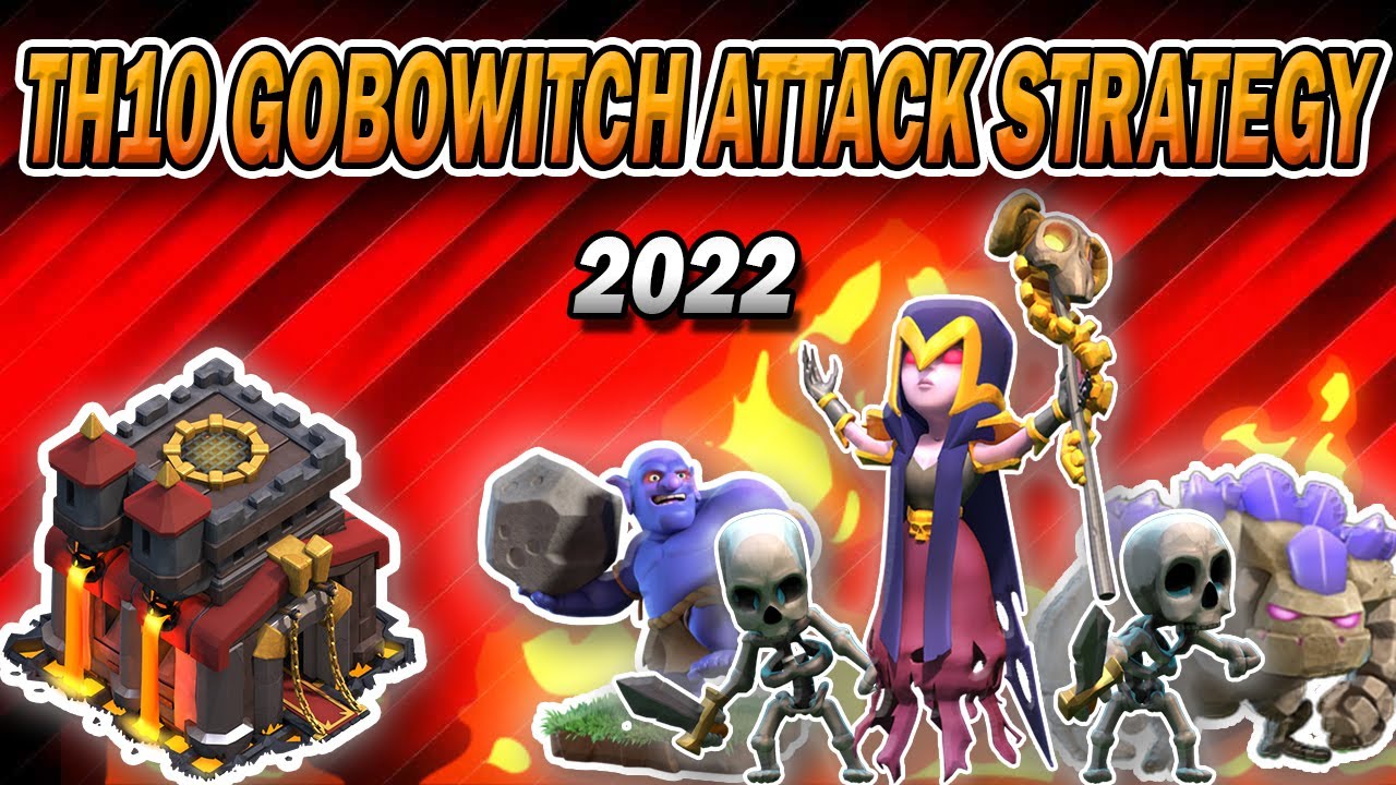TH10 GoBoWitch Attack Strategy 2022 | Most Easy but Powerful Strategy in Clash of Clans