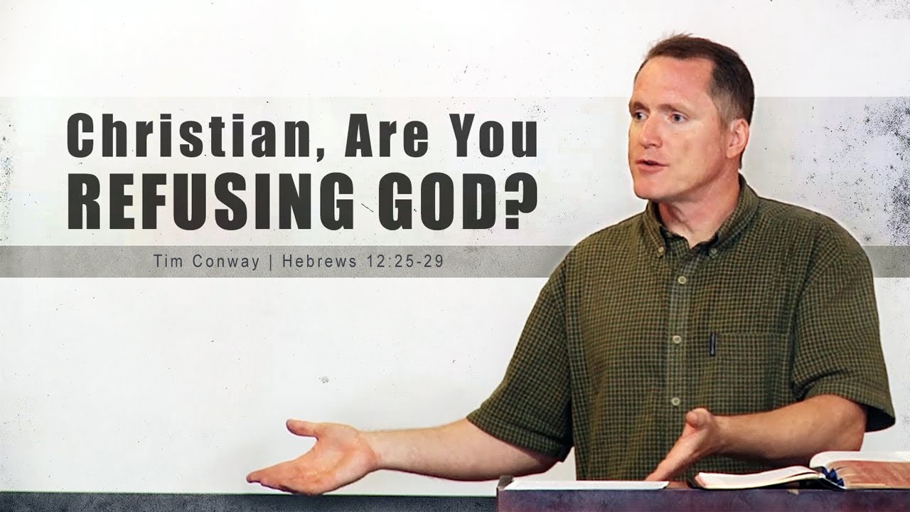 Christian, Are You Refusing God? - Tim Conway - YouTube