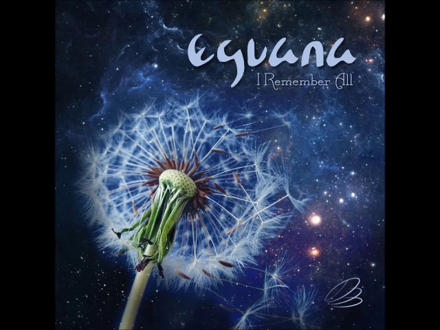 Eguana - You Are My Cosmos