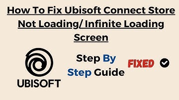 How To Fix Ubisoft Connect Store Not Loading/ Infinite Loading Screen (2025)