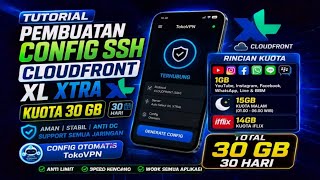 CARA MEMBUAT CONFIG SSH CLOUDFRONT XL XTRA KUOTA 30 UNTUK SEMUA TKP TERUTAMA JAWA TIMUR 