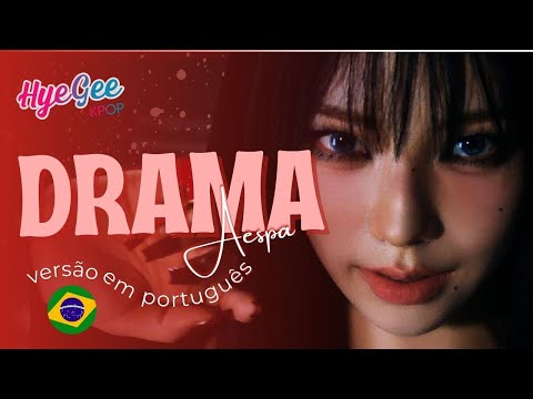 AESPA - DRAMA | VERSÃO COVER EM PORTUGUÊS | ADAPTAÇÃO | LEGENDADO | PT - BR