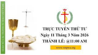 THỨ TƯ - Wednesday 3/11/2026 @11:00 AM