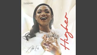 Higher (Live) - Ada Ehi & Nosa