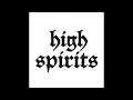 High Spirits - Never Going Back