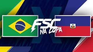 BRASIL x HAITI - COPA 26 FSC React