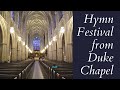 7/15/21 Opening Remarks & Hymn Festival from Duke Chapel