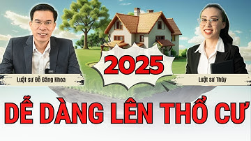 Thủ tục lên đất thổ cư 2025, dễ dàng!