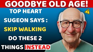 Over 60? These 2 Exercises Are Better Than Walking — Surgeon Approved! | Senior Health