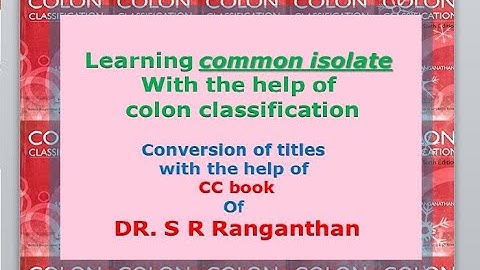 CommonIsolate colonClassification with titles  #libraryandinformationscience #library #commonisolate