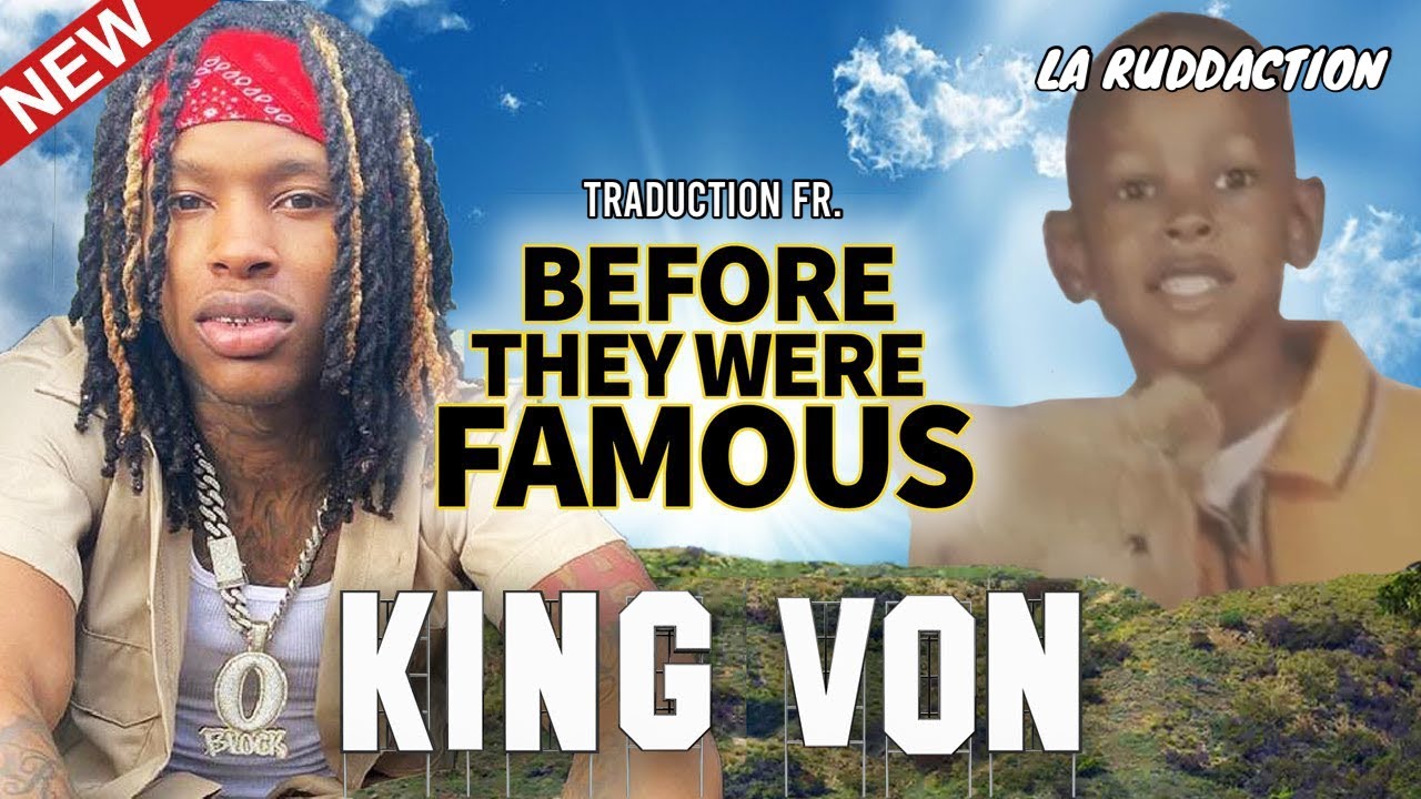 [Traduction française 🇫🇷] King Von | Before They Were Famous | Updated ...