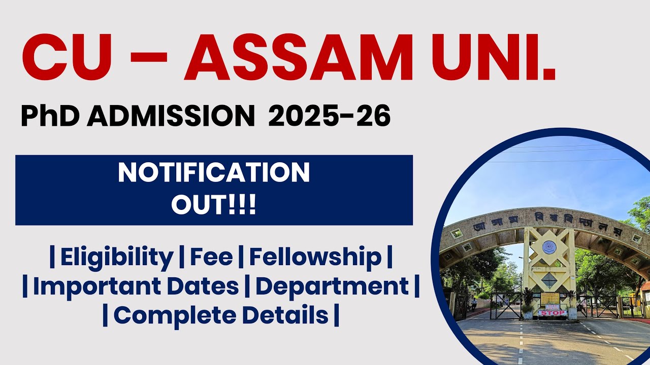 Assam University PhD Admission 2025-26 | Apply Now for Doctoral Research! | The Researchist