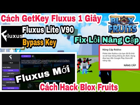 Client Fluxus Đã Quay Trở Lại ??? CÁCH GET KEY FLUXUS CHỈ 1 GIÂY SIÊU DỄ HACK BLOX FRUITS 21