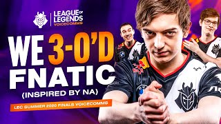 We 3-0'd Fnatic, Inspired by NA | LEC Summer 2020 Finals G2 vs Fnatic Voicecomms