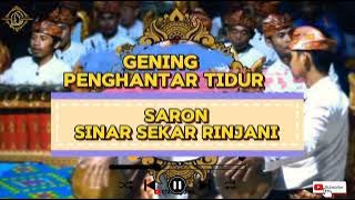 GENDING PENGHANTAR TIDUR (SEMARANG DANE) SARON SINAR SEKAR RINJANI/TITUBA SANGIANG