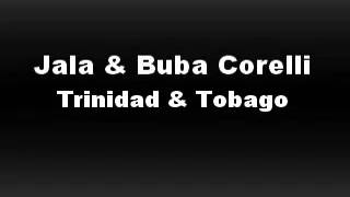 Jala & Buba Corelli - Trinidad & Tobago