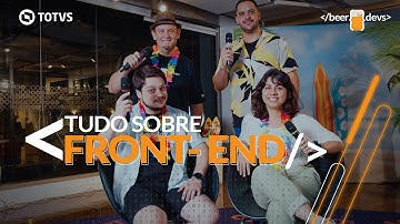 Beer for Devs: Tudo sobre Front-End!