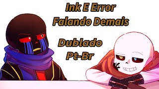 Ink e Error Falando Demais - Undertale AU Animação Dublada