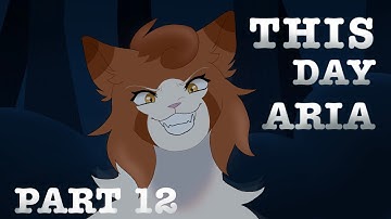 This Day Aria || Part 12 Leafpool evil AU MAP