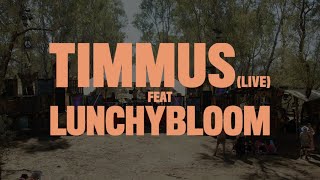 Timmus live feat Lunchybloom - CHI WOW WAH TOWN 2024