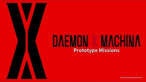 Daemon X Machina; Prototype Missions - All 4 Demo Missions