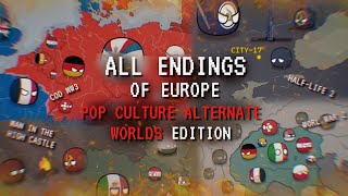 All Endings / Alternate Timelines of Europe. Pop Culture Games•Books•Films Edition