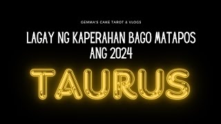 ♉TAURUS MAYAMAN KA NA BAGO MATAPOS ANG 2024...I-CLAIM MO NA‼️‼️