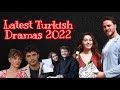 Latest Turkish Dramas | Turkish Romantic Dramas | Turkish Dramas 2022 | Turkish Dramas