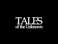 Tales Of The Unknown Theme 