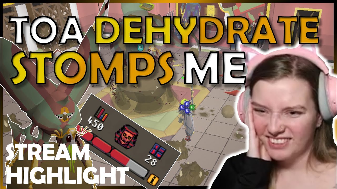 First Time Trying Dehydrate In TOA | Stream Highlights