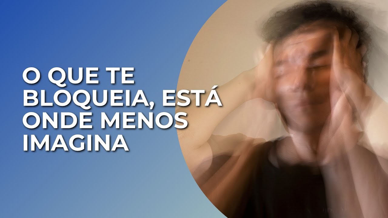 Identificando Crenças Limitantes que você nem percebe que te sabotam