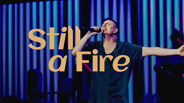 Still A Fire (Official Live Video) | Citipointe Worship