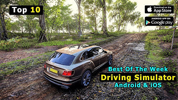 Top 10 Realistic Driving Simulator Games For Android iOS 2023 | Best Of The Week