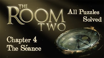 THE ROOM 2 - Chapter 4 The Séance (ALL PUZZLES SOLVED)