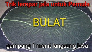 CARA GAMPANG LEMPAR JALA IKAN UNTUK PEMULA LANGSUNG BELAJAR DARI MASTERNYA