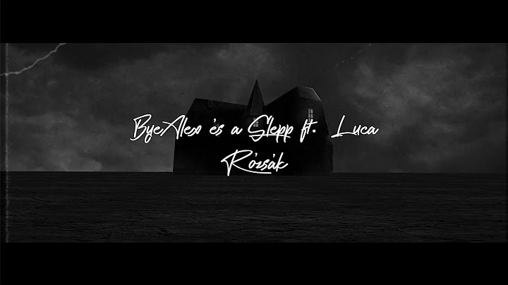 ByeAlex és a Slepp ft. Luca - Rózsák 🥀