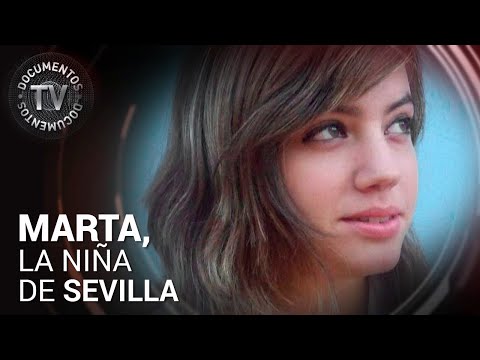 Marta, la niña de Sevilla COMPLETO | Documentos TV