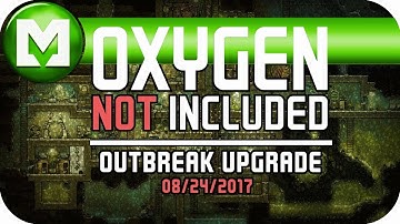 Oxygen Not Included OUTBREAK UPGRADE RELEASE / Update / Lets Play Oxygen Not Included