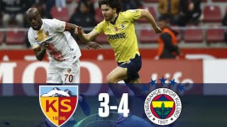 KAYSERİSPOR 3 - 4 FENERBAHÇE / MAÇ ÖZETİ - SÜPER LİG