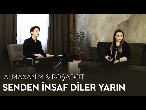 Almaxanım & Rashadat Farzaliyev - Senden insaf diler yarin (cover)