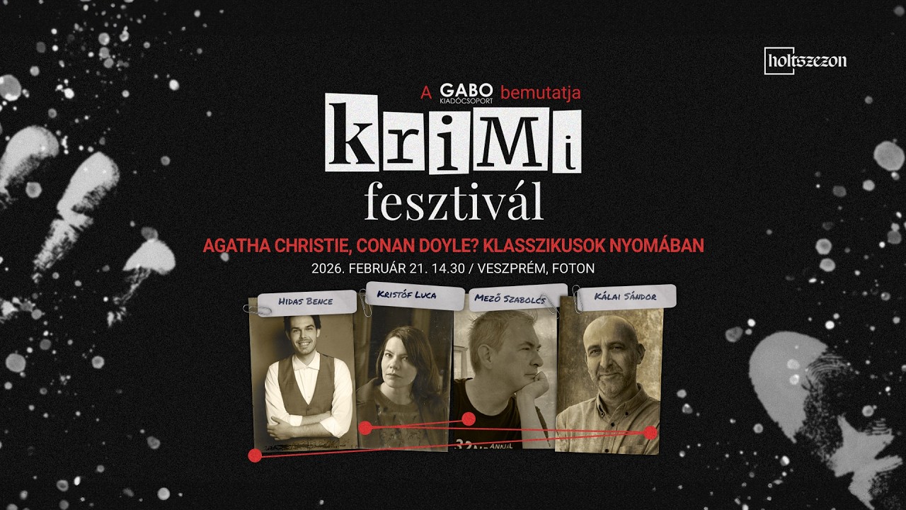 Agatha Christie, Conan Doyle? Klasszikusok nyomában | Krimifesztivál 2026
